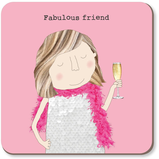 Rosie Made a Thing Fabulous Friend Coaster